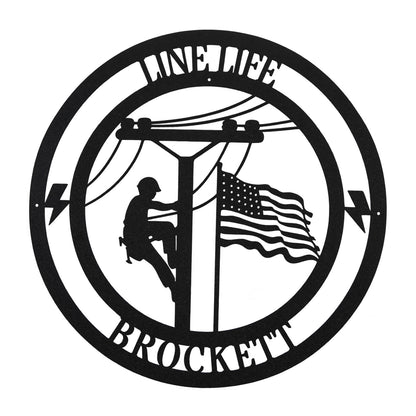 Lineman Line Life Custom Metal Sign