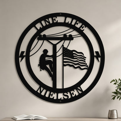 Lineman Line Life Custom Metal Sign