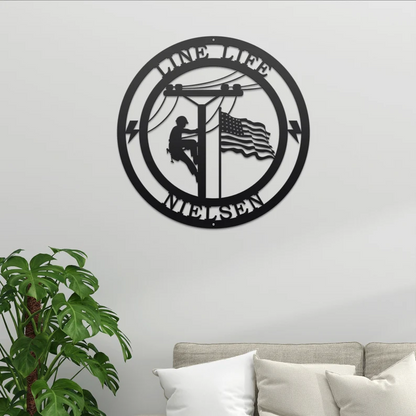 Lineman Line Life Custom Metal Sign